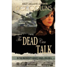 The Dead Can Talk: In The President's Service: Episode 6