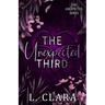 The Unexpected Third: Book two of Pickle's duet