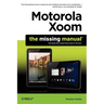 Motorola Xoom: The Missing Manual