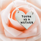 Tough as a Mother Heart Necklace by Salt and Sparkle