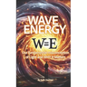 Wave Energy: Our Fundamental Misconception of Light and WHY it Matters