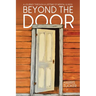 Beyond the Door: A Journey Through a Lifetime of Mental Illness