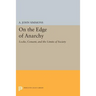 On the Edge of Anarchy: Locke, Consent, and the Limits of Society