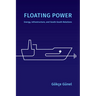 Floating Power: Energy, Infrastructure, and South-South Relations