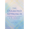 The Diamond Approach: An Introduction to the Teachings of A. H. Almaas