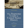 The Supreme Court in United States History: Volume Three: 1856-1918