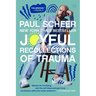 Joyful Recollections of Trauma