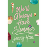 We'll Always Have Summer (Deluxe Edition)