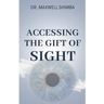 Accessing the Gift of Sight