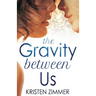 The Gravity Between Us