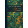 The Kinetic Theory of Gases