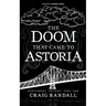 The Doom that came to Astoria