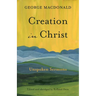 Creation in Christ: Unspoken Sermons