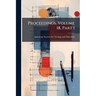 Proceedings, Volume 18, Part 1