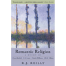 Romantic Religion: A Study of Owen Barfield, C.S. Lewis, Charles Williams, and J.R.R. Tolkien