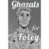 Ghazals for Foley