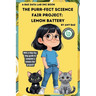 The Purr-Fect Science Fair Project: Lemon Battery