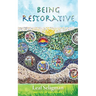 Being Restorative