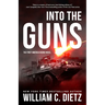 Into the Guns