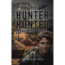 The Hunter Hunted: A Rhodesian Story