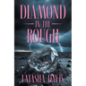 Diamond in the Rough
