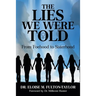The Lies We Were Told: From Foehood to Sisterhood
