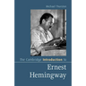 The Cambridge Introduction to Ernest Hemingway