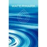 Watermark: An Explanation of Baptism