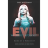 Evil Without Apology: Ruins of a Narcissist