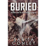 Buried: Freedom from the Secrets that Silence Us