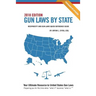 Gun Laws By State 2018 Edition: Reciprocity And Gun Laws Quick Reference Guide