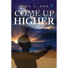 Come Up Higher