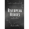 Riverpeak Heroes