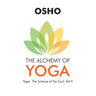 Osho: The Alchemy of Yoga