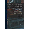 Dr. Chase's Third, And Last Complete Receipt Book And Household Physician;