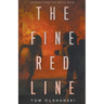 The Fine Red Line: Stories from the Watchroom