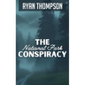 The National Park Conspiracy