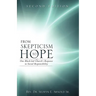 From Skepticism to Hope