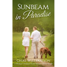 Sunbeam in Paradise: A Women's Christian Fiction Second-Chance Novella