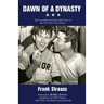 Dawn of a Dynasty: The Incredible and Improbable Story of the 1947 New York Yankees