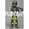 Plunder?: How Museums Got Their Treasures