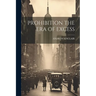 Prohibition the Era of Excess
