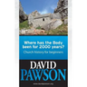 Where Has the Body Been for 2000 Years?