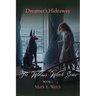 The Widow's Watch: Dreamer's Hideaway