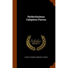 Perfectissimus Calepinus Parvus