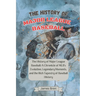 The History of Major League Baseball: A Chronicle of MLB's Evolution, Legendary Moments, and the Rich Tapestry of Baseball History