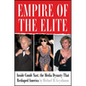 Empire of the Elite: Inside Condé Nast, the Media Dynasty That Reshaped America