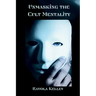 Unmasking the Cult Mentality