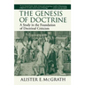 The Genesis of Doctrine: A Study in the Foundation of Doctrinal Criticism
