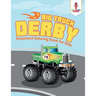 Big Truck Derby: Preschool Coloring Book for Kids